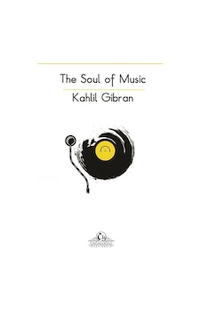 The Soul of Music - Halil Cibran - Cağaloğlu Yayınevi