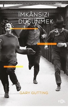 İmkansızı Düşünmek - 1960 Sonrası Fransız Felsefesi - Gary Gutting - Fol Kitap İmkansızı Düşünmek - 1960 Sonrası Fransız Felsefesi - Gary Gutting - Fol Kitap