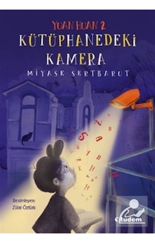 Yuan Huan 2: Kütüphanedeki Kamera / Miyase Sertbarut