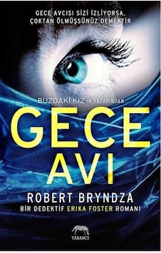 Gece Avı - Robert Bryndza - Yabancı Gece Avı - Robert Bryndza - Yabancı