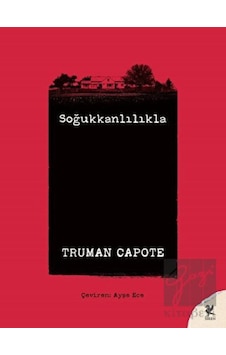 Soğukkanlılıkla - Truman Capote - Siren Yayınları