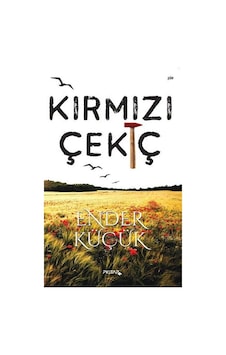 Kırmızı Çekiç - Ender Küçük - P Kitap Yayıncılık