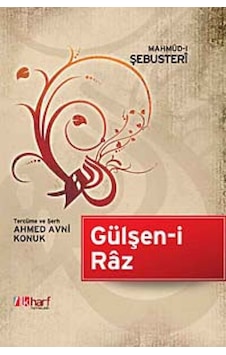 Gülşen-i Raz - Mahmud-i Şebüsteri - İlk Harf Yayınları