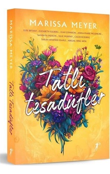 Tatlı Tesadüfler / Marissa Meyer Tatlı Tesadüfler / Marissa Meyer