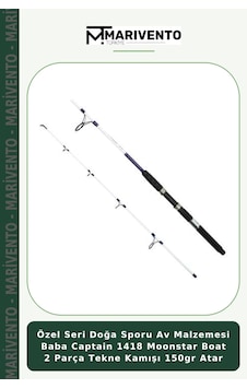 Özel Seri Doğa Sporu Av Malzemesi Baba Captain 1418 Moonstar Boat 2 Parça Tekne Kamışı 150gr Atar 180cm Özel Seri Doğa Sporu Av Malzemesi Baba Captain 1418 Moonstar Boat 2 Parça Tekne Kamışı 150gr Atar 180cm