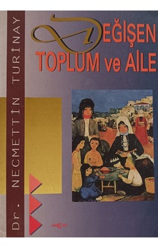 Değişen Toplum Ve Aile