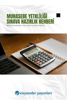 Muhasebe Yetkililiği Sınava Hazırlık Rehberi Muhasebe Yetkililiği Sınava Hazırlık Rehberi