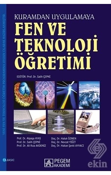 Fen ve Teknoloji Öğretimi - Kuramdan Uygulamaya - Pegem Akademi Yayıncılık Fen ve Teknoloji Öğretimi - Kuramdan Uygulamaya - Pegem Akademi Yayıncılık