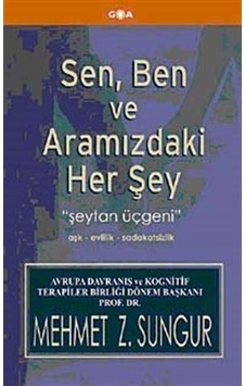 Sen Ben ve Aramızdaki Her Şey - Mehmet Z. Sungur - Goa