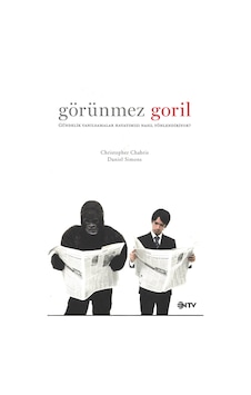 Görünmez Goril - Christopher Chabris-Daniel Simons Görünmez Goril - Christopher Chabris-Daniel Simons