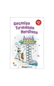 Kitapstore Geçmişe Tırmanan Merdiven / Behiç Ak Kitapstore Geçmişe Tırmanan Merdiven / Behiç Ak