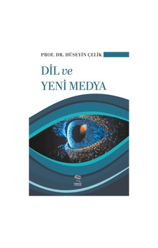 Dil Ve Yeni Medya Dil Ve Yeni Medya