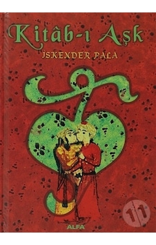 Kitab-ı Aşk -  İskender Pala -  Alfa Yayıncılık