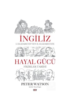 İngiliz Hayal Gücü & I. Elizabeth'ten Iı. Elizabeth'e Fikirler... İngiliz Hayal Gücü & I. Elizabeth'ten Iı. Elizabeth'e Fikirler...
