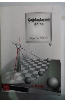 Çağdaşlaşma Adına/şeyma Cücü