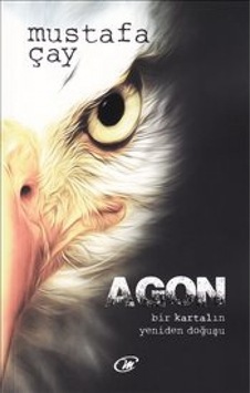 Agon - Mustafa Çay - Çay Yayınları Agon - Mustafa Çay - Çay Yayınları