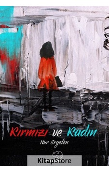 Kırmızı ve Kadın - Nur Ergelen - Sapiens Kırmızı ve Kadın - Nur Ergelen - Sapiens