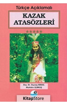 Kazak Atasözleri - Muhittin Gümüş - Zeyneş İsmail - Engin Kazak Atasözleri - Muhittin Gümüş - Zeyneş İsmail - Engin