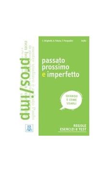 Passato prossimo e İmperfetto - A. Fatone - Alma Passato prossimo e İmperfetto - A. Fatone - Alma