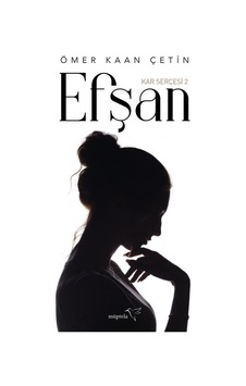 Kar Serçesi 2 - Efşan - Ömer Kaan Çetin - Müptela Yayınları