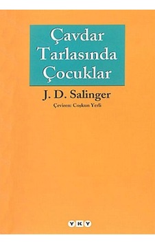 Çavdar Tarlasında Çocuklar J D Salinger Yapı Kredi Yayınları Çavdar Tarlasında Çocuklar J D Salinger Yapı Kredi Yayınları