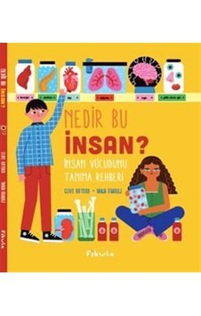 Nedir Bu İnsan İnsan Vücudunu Tanıma Rehberi / Clive Gifford Nedir Bu İnsan İnsan Vücudunu Tanıma Rehberi / Clive Gifford