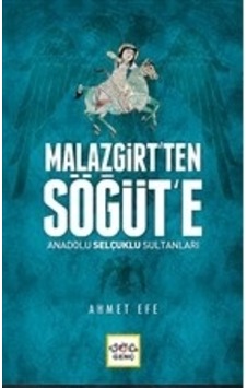 Malazgirt Ten Söğüt E Anadolu Selçuklu Sultanları Malazgirt Ten Söğüt E Anadolu Selçuklu Sultanları