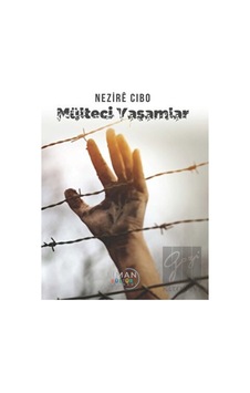 Mülteci Yaşamlar - Nezire Cibo - Liman Kültür Yayınevi Mülteci Yaşamlar - Nezire Cibo - Liman Kültür Yayınevi
