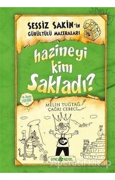 Sessiz Sakin'in Gürültülü Maceraları 5 - Hazineyi Kim Sakladı? - Melih Tuğtağ - Genç Hayat Sessiz Sakin'in Gürültülü Maceraları 5 - Hazineyi Kim Sakladı? - Melih Tuğtağ - Genç Hayat