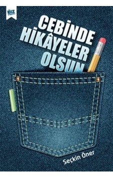 Cebinde Hikayeler Olsun / Seçkin Öner Cebinde Hikayeler Olsun / Seçkin Öner