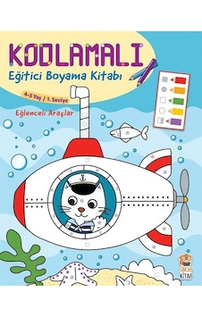 Eğlenceli Araçlar 4 - 5 Yaş - Kodlamalı Eğitici Boyama Kitabı - 1.Seviye - Sincap Kitap