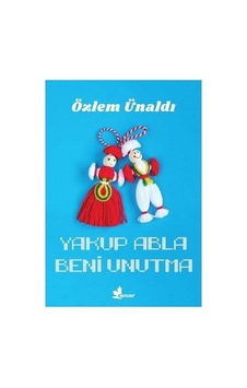Özlem'in Yakup Abla İle Unutulmayan Anılar Üzerine Özlem'in Yakup Abla İle Unutulmayan Anılar Üzerine