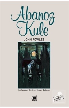 Abanoz Kule - John Fowles Abanoz Kule - John Fowles