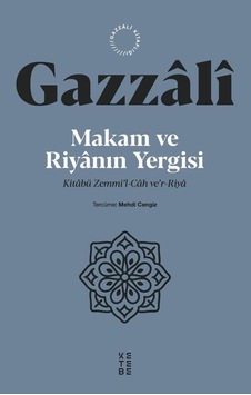 Ketebe Makam Ve Riyânın Yergisi Ketebe Makam Ve Riyânın Yergisi