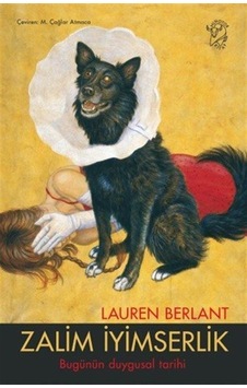 Zalim İyimserlik / Lauren Berlant Zalim İyimserlik / Lauren Berlant