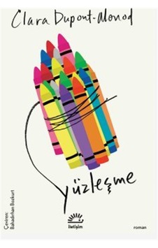 Yüzleşme / Clara Dupont-monod