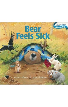 Bear Feels Sick - Bear Books 9781442440937 Bear Feels Sick - Bear Books 9781442440937