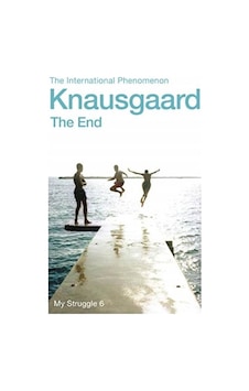 The End-Karl Ove Knausgaard The End-Karl Ove Knausgaard