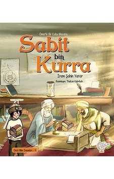 Sabit bin Kurra-Ömer'le Bir Kutu Macera - İrem Şahin Yarar - Kaşif Çocuk Yayınları Sabit bin Kurra-Ömer'le Bir Kutu Macera - İrem Şahin Yarar - Kaşif Çocuk Yayınları