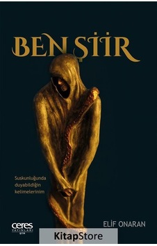 Ben Şiir - Elif Onaran - Ceres Yayınları Ben Şiir - Elif Onaran - Ceres Yayınları