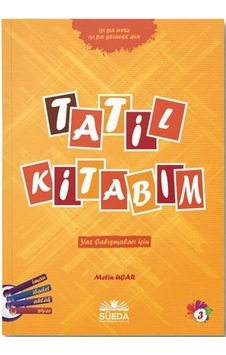Tatil Kitabım 3 - Yaz Çalışmaları İçin - Metin Uçar - Süeda Yayınları Tatil Kitabım 3 - Yaz Çalışmaları İçin - Metin Uçar - Süeda Yayınları