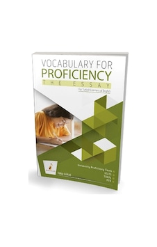 Vocabulary for Proficiency the Essay - Talip Gülle - Pelikan Yayınları