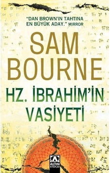 Hz.İbrahim'in Vasiyeti - Sam Bourne - Altın Kitaplar Hz.İbrahim'in Vasiyeti - Sam Bourne - Altın Kitaplar