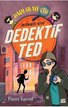 Dedektif Ted - Hadi Olayı Çöz! İnteraktif Kitap - Pierre Varrod - Carpediem Kitap Dedektif Ted - Hadi Olayı Çöz! İnteraktif Kitap - Pierre Varrod - Carpediem Kitap