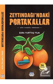 Zeytindağı'ndaki Portakallar / Esra Yurttaş Yılık Zeytindağı'ndaki Portakallar / Esra Yurttaş Yılık