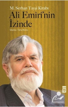 Ali Emiri'nin İzinde - M. Serhan Tayşi - Timaş Yayınları Ali Emiri'nin İzinde - M. Serhan Tayşi - Timaş Yayınları