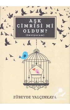 Aşk Cimrisi mi Oldun? - Zübeyde Yalçınkaya - Zafer Ofset Yayınları Aşk Cimrisi mi Oldun? - Zübeyde Yalçınkaya - Zafer Ofset Yayınları