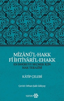 Mizanü L-Hakk Fi Ihtiyari L-Ehakk Mizanü L-Hakk Fi Ihtiyari L-Ehakk