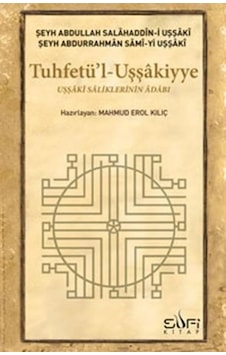 Tuhfetül Uşşakiyye - Şeyh Abdullah Salahaddin-i Uşşaki - Şeyh Abdullah Salahaddin-i Uşşaki - Sufi Kitap Tuhfetül Uşşakiyye - Şeyh Abdullah Salahaddin-i Uşşaki - Şeyh Abdullah Salahaddin-i Uşşaki - Sufi Kitap
