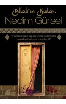 Allah'ın Kızları - Nedim Gürsel - Doğan Kitap Allah'ın Kızları - Nedim Gürsel - Doğan Kitap